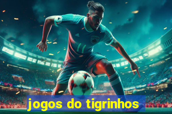 jogos do tigrinhos